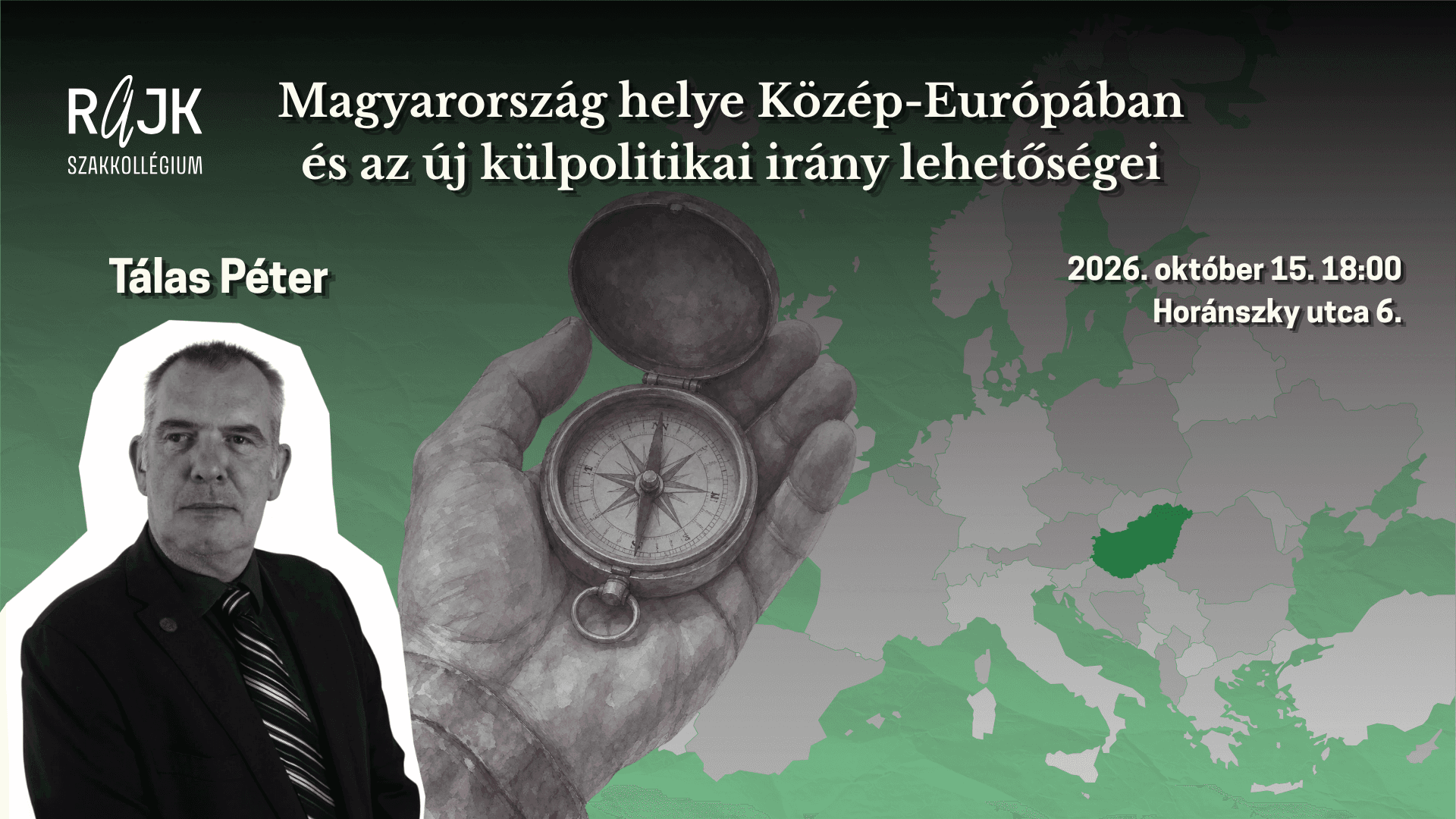 Magyarország helye Közép-Európában és az új külpolitikai irány lehetőségei