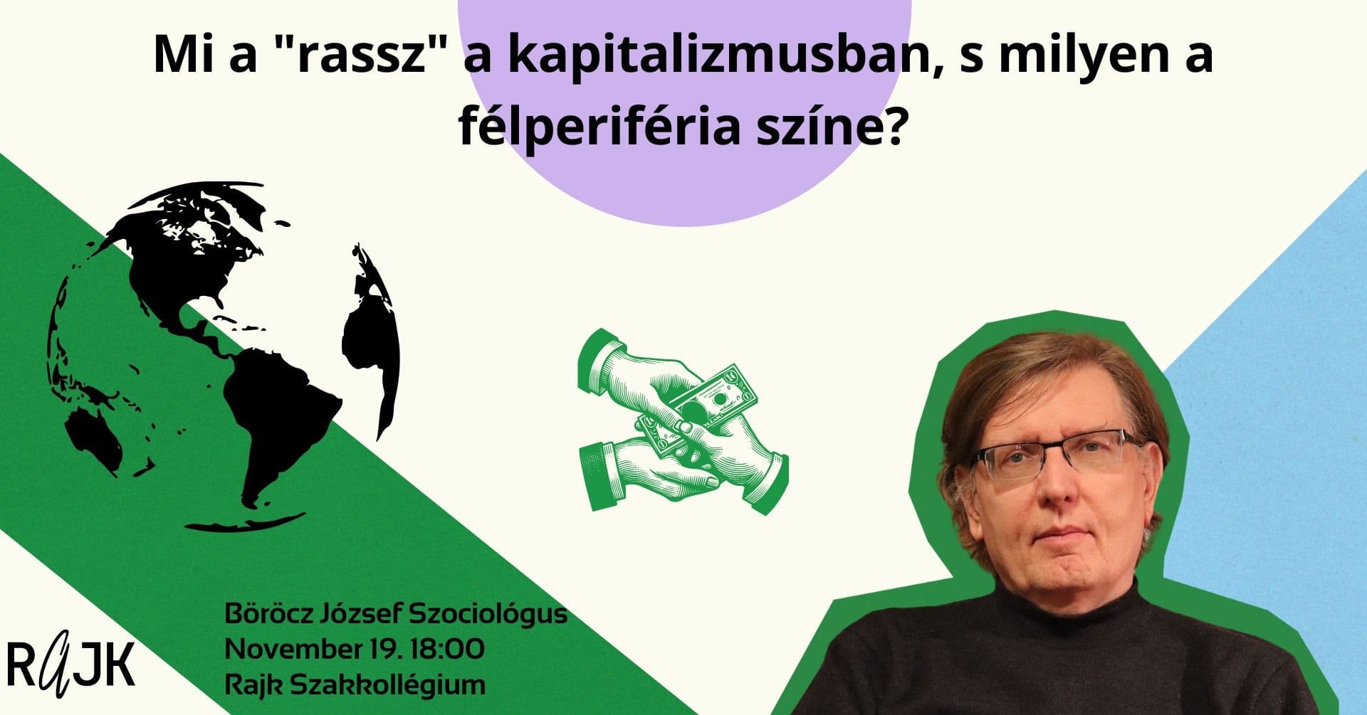 Mi a "rassz" a kapitalizmusban, s milyen a félperiféria színe?